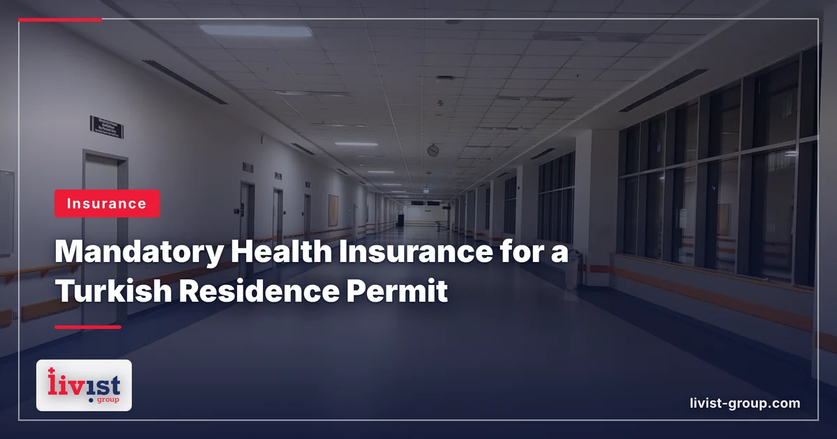 Mandatory Health Insurance for a Turkey Residence Permit (2026): What the Regulation Guarantees vs. What Brokers Sell You