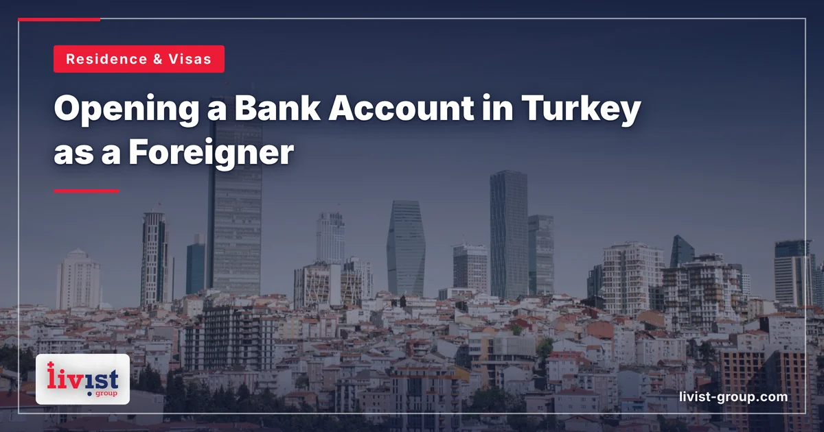 Opening a Bank Account in Turkey as a Foreigner (2026): Law vs. What Happens at the Branch